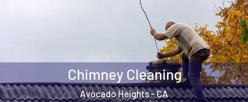  Chimney Cleaning Avocado Heights - CA