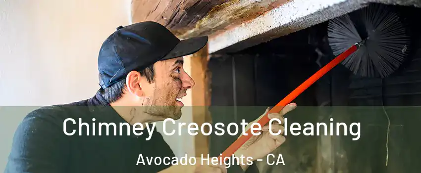  Chimney Creosote Cleaning Avocado Heights - CA