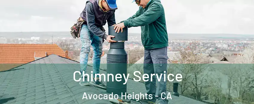  Chimney Service Avocado Heights - CA