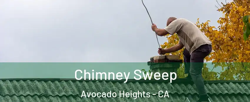  Chimney Sweep Avocado Heights - CA