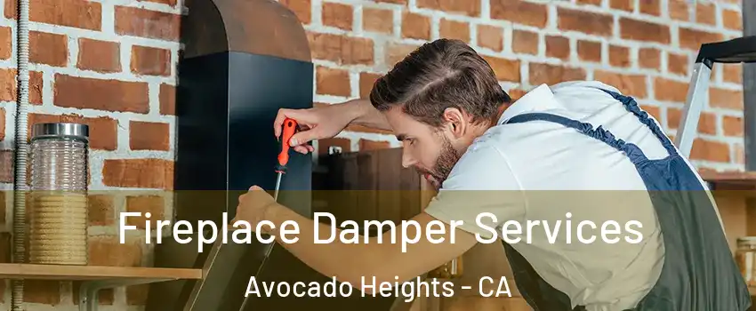  Fireplace Damper Services Avocado Heights - CA