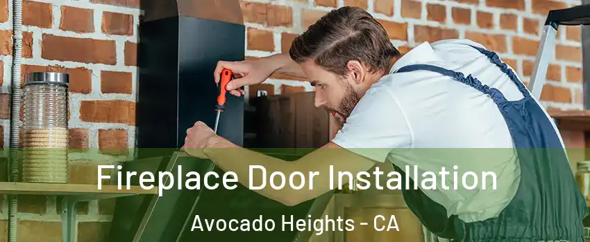  Fireplace Door Installation Avocado Heights - CA