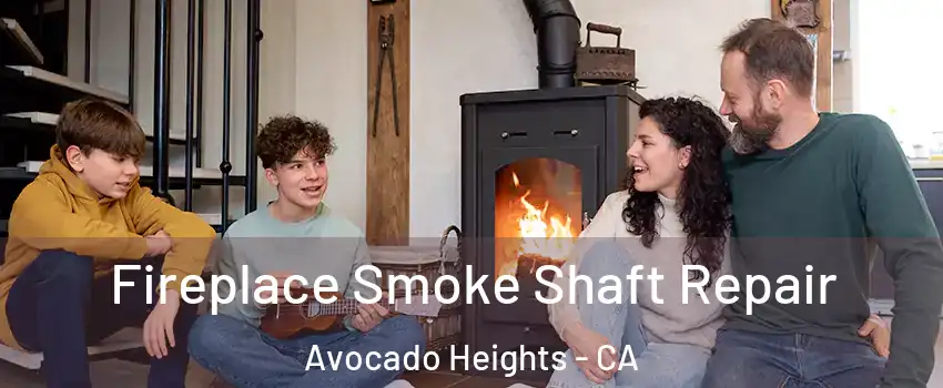  Fireplace Smoke Shaft Repair Avocado Heights - CA