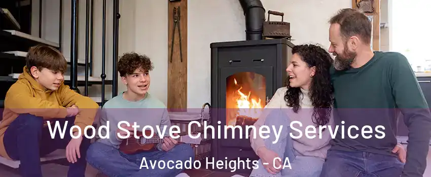  Wood Stove Chimney Services Avocado Heights - CA