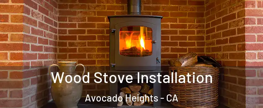  Wood Stove Installation Avocado Heights - CA